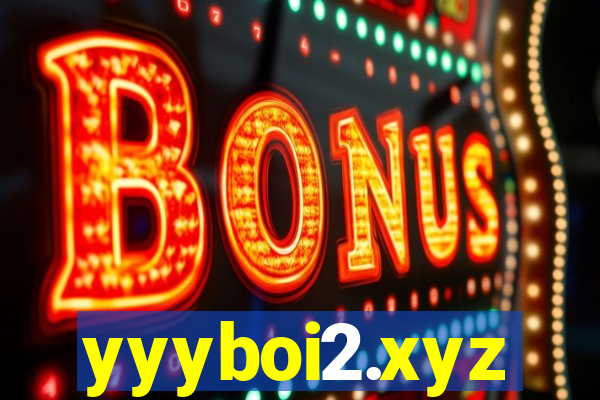 yyyboi2.xyz