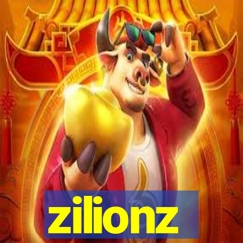 zilionz
