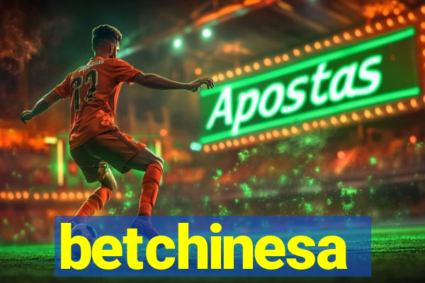 betchinesa