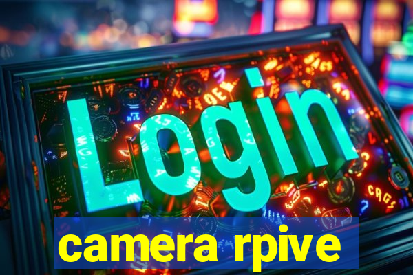 camera rpive