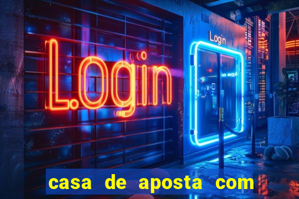 casa de aposta com pagamento antecipado