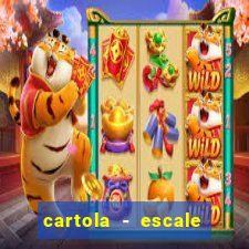 cartola - escale seu time!