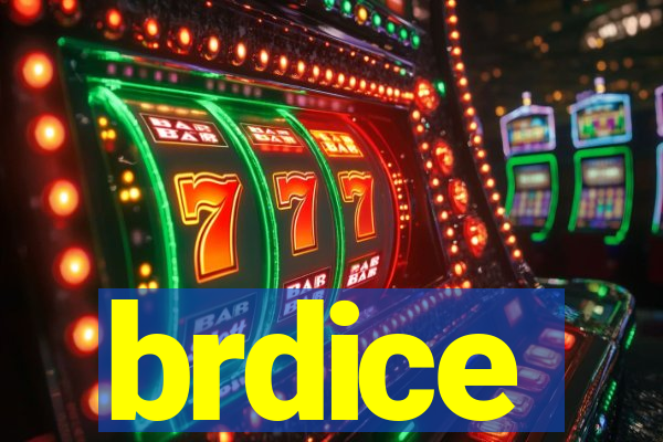 brdice