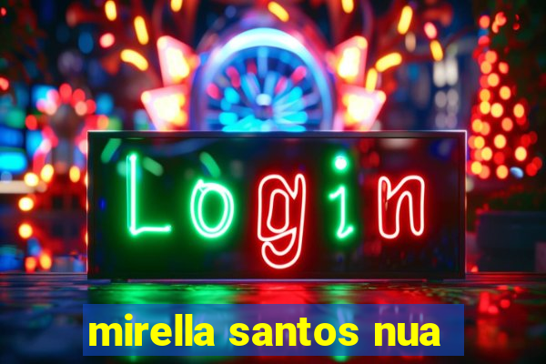 mirella santos nua