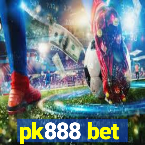 pk888 bet