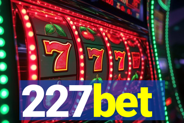 227bet