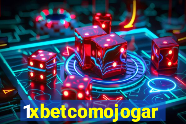 1xbetcomojogar