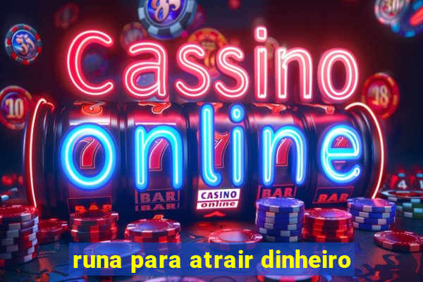 runa para atrair dinheiro
