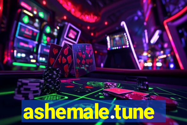 ashemale.tune