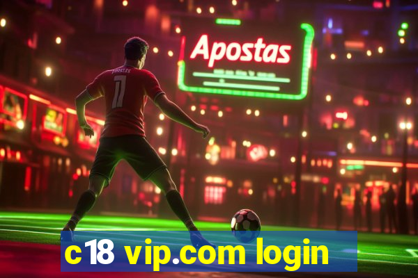 c18 vip.com login