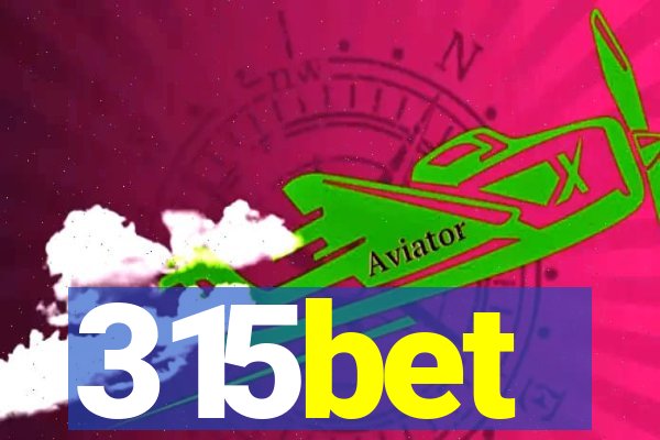 315bet