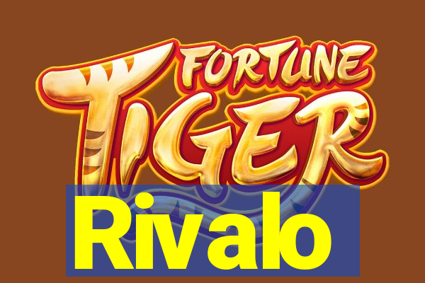 Rivalo