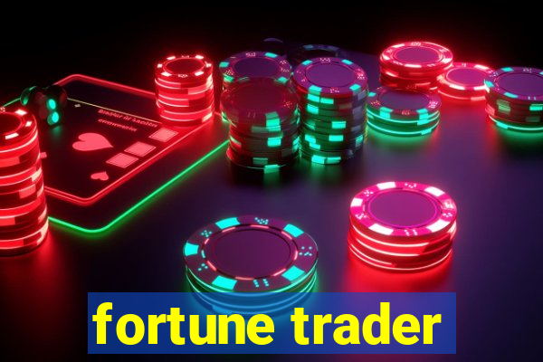 fortune trader