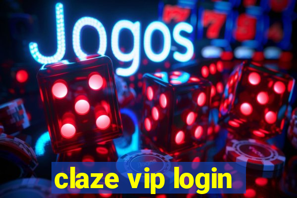 claze vip login