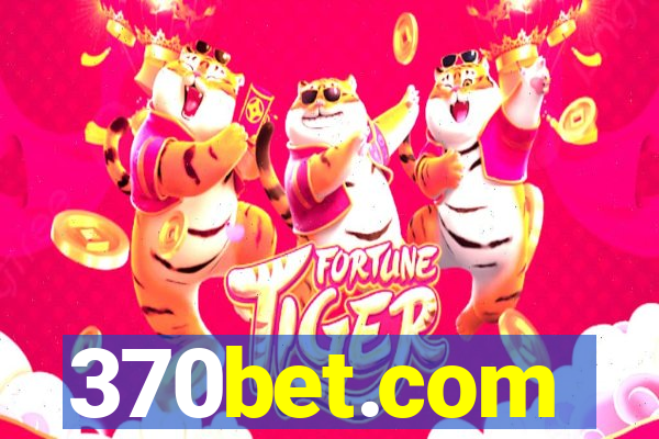 370bet.com