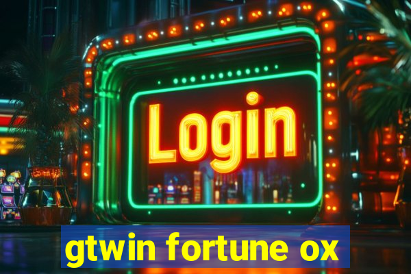 gtwin fortune ox