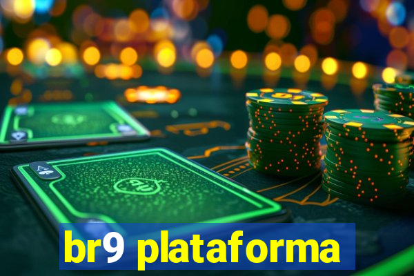 br9 plataforma