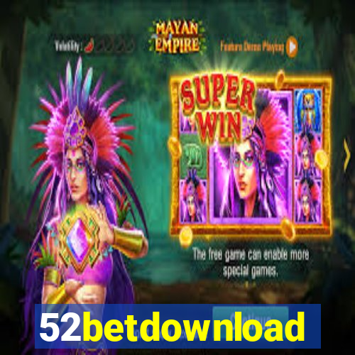 52betdownload