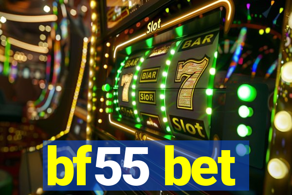bf55 bet
