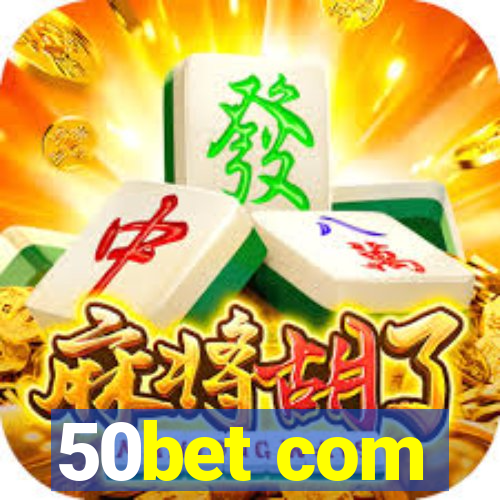 50bet com