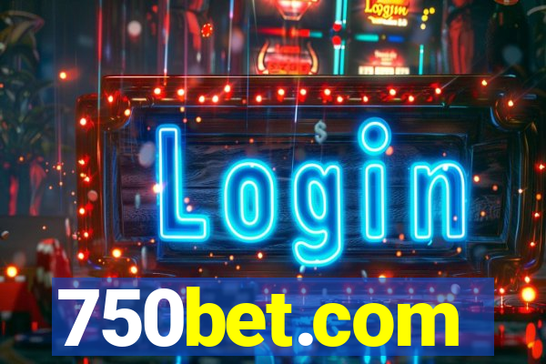 750bet.com