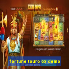 fortune touro ox demo