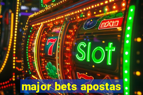 major bets apostas