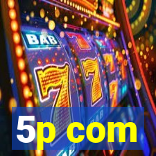 5p com