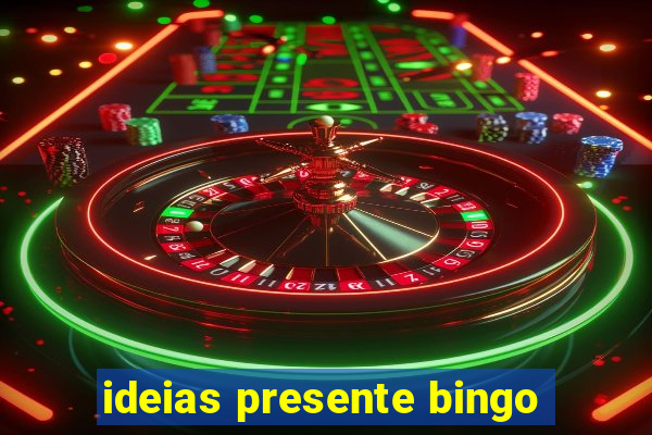 ideias presente bingo