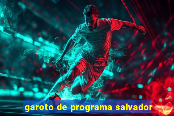 garoto de programa salvador