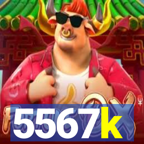 5567k