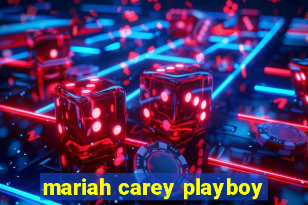 mariah carey playboy
