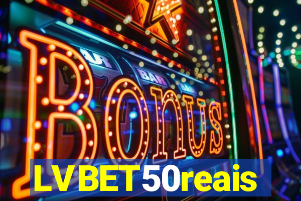 LVBET50reais