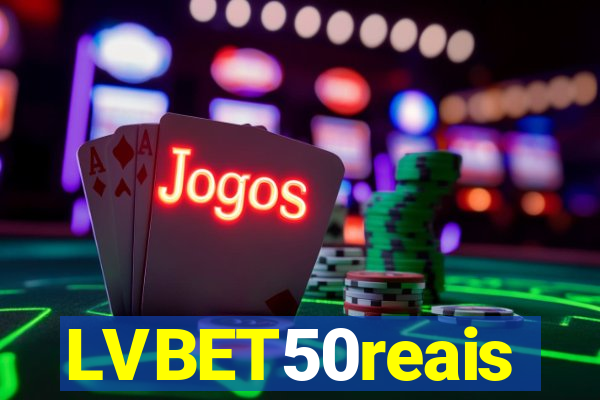 LVBET50reais