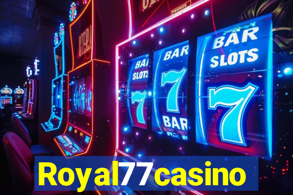 Royal77casino