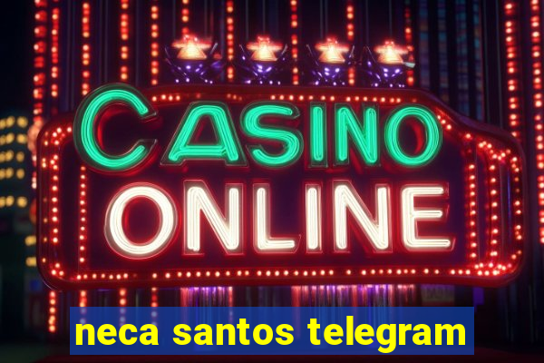 neca santos telegram