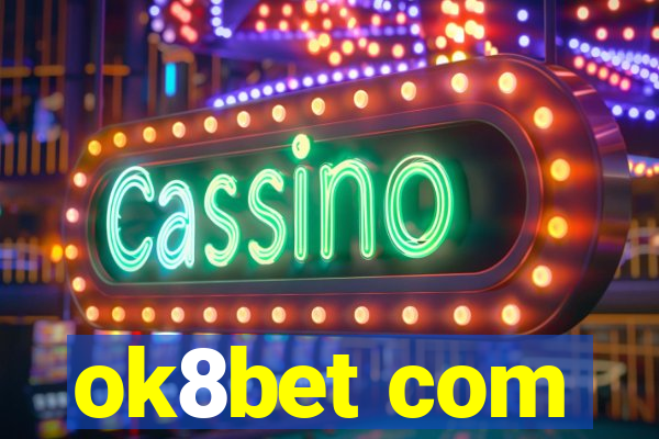 ok8bet com