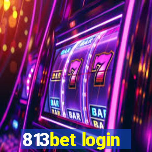 813bet login