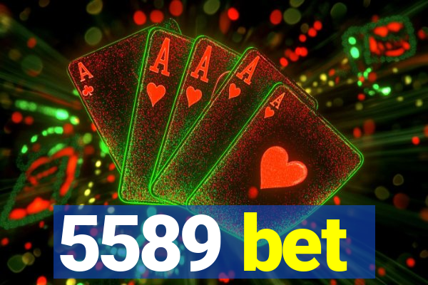 5589 bet