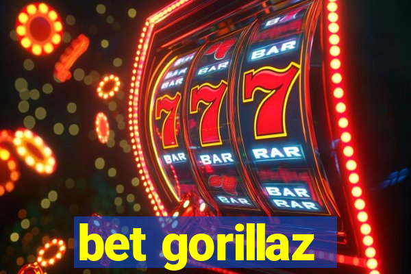 bet gorillaz