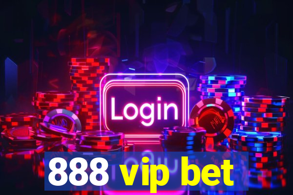 888 vip bet