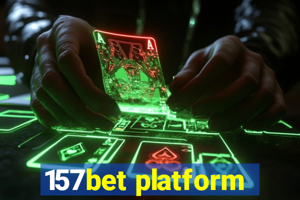 157bet platform