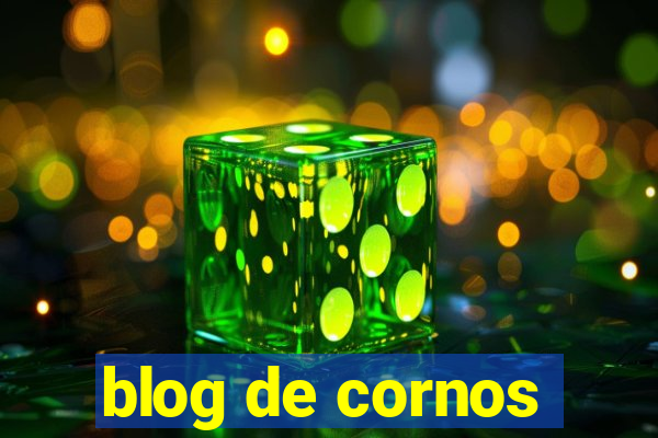 blog de cornos