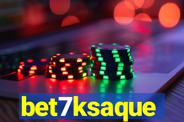 bet7ksaque