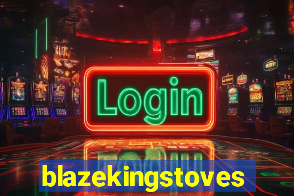 blazekingstoves