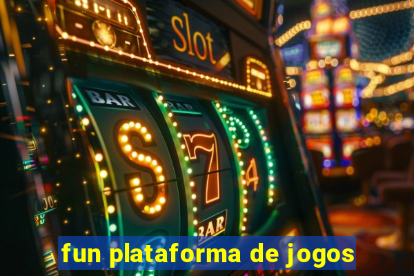 fun plataforma de jogos