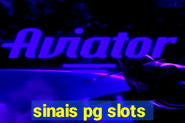 sinais pg slots