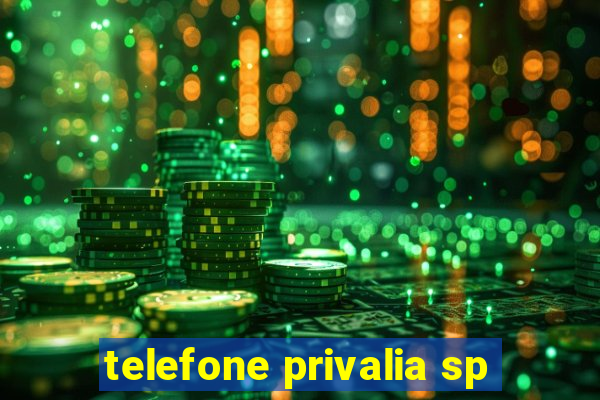 telefone privalia sp