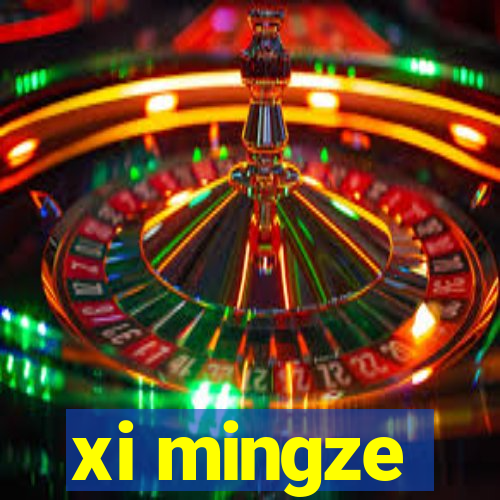 xi mingze