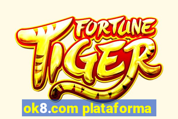 ok8.com plataforma